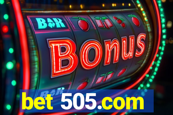 bet 505.com